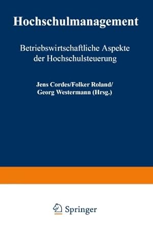 Seller image for Hochschulmanagement: Betriebswirtschaftliche Aspekte der Hochschulsteuerung (Harzer Wirtschaftswissenschaftliche Schriften) (German Edition) [Paperback ] for sale by booksXpress