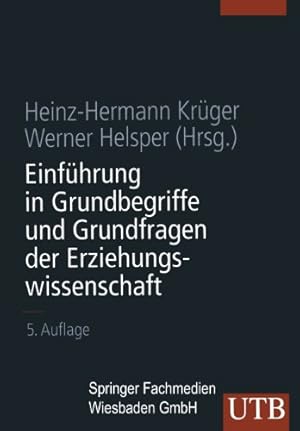 Bild des Verkufers fr Einf ¼hrung in Grundbegriffe und Grundfragen der Erziehungswissenschaft (Einf ¼hrungskurs Erziehungswissenschaften (1)) (German Edition) [Paperback ] zum Verkauf von booksXpress