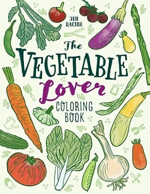 Image du vendeur pour The Vegetable Lover Coloring Book: A Collection of Favorite Varieties (Paperback or Softback) mis en vente par BargainBookStores