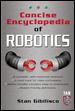 Seller image for Concise Encyclopedia of Robotics for sale by GreatBookPrices