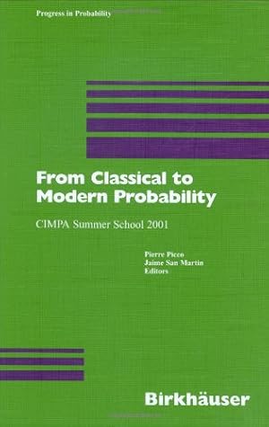 Imagen del vendedor de From Classical to Modern Probability: CIMPA Summer School 2001 (Progress in Probability) [Hardcover ] a la venta por booksXpress