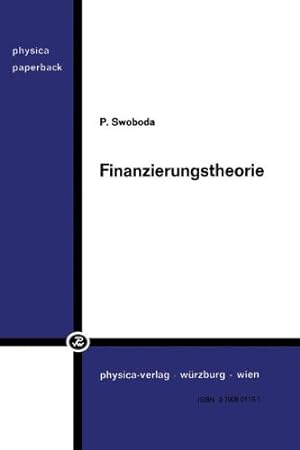 Seller image for Finanzierungstheorie (German Edition) by Swoboda, Peter [Paperback ] for sale by booksXpress