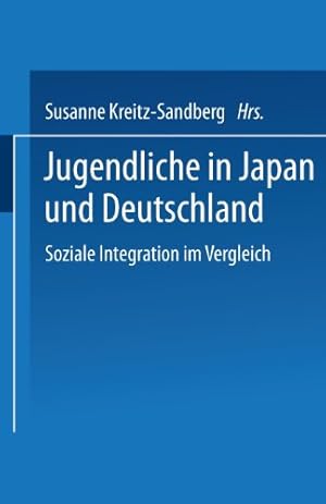 Seller image for Jugendliche in Japan und Deutschland: Soziale Integration Im Vergleich (German Edition) [Paperback ] for sale by booksXpress