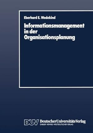 Image du vendeur pour Informationsmanagement in der Organisationsplanung (German Edition) by Wedekind, Eberhard E. [Perfect Paperback ] mis en vente par booksXpress