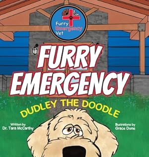 Seller image for Furry Emergency: Dudley the Doodle (Hardback or Cased Book) for sale by BargainBookStores