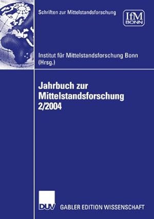 Bild des Verkufers fr Jahrbuch zur Mittelstandsforschung 2/2004 (Schriften zur Mittelstandsforschung) (German Edition) [Paperback ] zum Verkauf von booksXpress