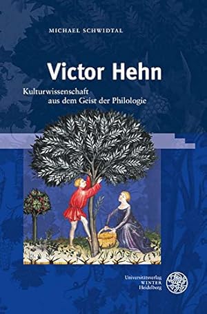 Seller image for Victor Hehn: Kulturwissenschaft Aus Dem Geist Der Philologie (Frankfurter Beitrage Zur Germanistik, 59) (German Edition) by Schwidtal, Michael [Hardcover ] for sale by booksXpress