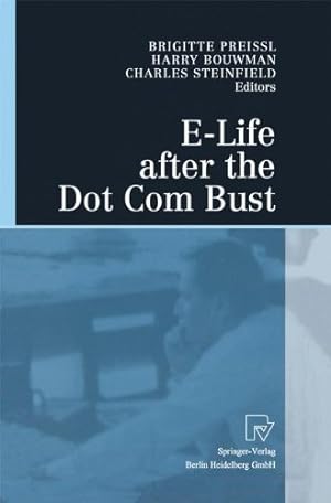 Imagen del vendedor de E-Life after the Dot Com Bust [Paperback ] a la venta por booksXpress