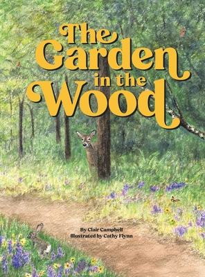 Image du vendeur pour The Garden in the Wood (Hardback or Cased Book) mis en vente par BargainBookStores