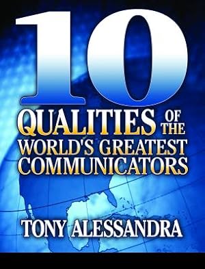 Imagen del vendedor de The Ten Qualities of the World's Greatest Communicators (Paperback or Softback) a la venta por BargainBookStores