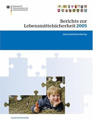 Bild des Verkufers fr Berichte zur Lebensmittelsicherheit 2005: Lebensmittel-Monitoring (BVL-Reporte) (German Edition) [Paperback ] zum Verkauf von booksXpress