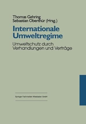 Seller image for Internationale Umweltregime: Umweltschutz Durch Verhandlungen Und Vertr¤ge (German Edition) [Paperback ] for sale by booksXpress
