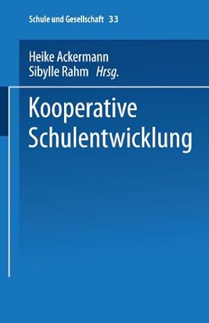 Immagine del venditore per Kooperative Schulentwicklung (Schule und Gesellschaft (33)) (German Edition) [Paperback ] venduto da booksXpress
