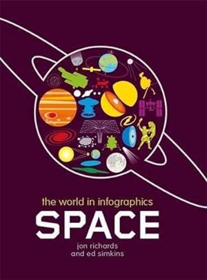 Immagine del venditore per The World in Infographics: Space venduto da WeBuyBooks