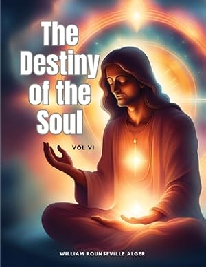 Seller image for The Destiny of the Soul, Vol VI (Paperback or Softback) for sale by BargainBookStores