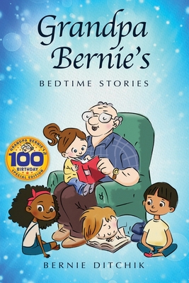 Seller image for Grandpa Bernie's Bedtime Stories: 100th Birthday Special Edition (Paperback or Softback) for sale by BargainBookStores