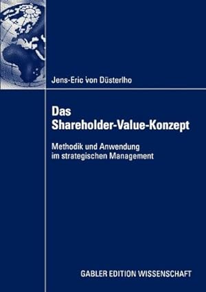 Seller image for Das Shareholder-Value-Konzept: Methodik und Anwendung im strategischen Management (German Edition) by von D¼sterlho, Jens-Eric [Paperback ] for sale by booksXpress