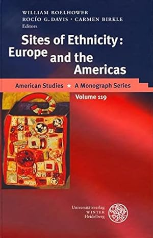 Seller image for Sites of Ethnicity: Europe and the Americas (American Studies - a Monograph Series) by Boelhower, William [Hardcover ] for sale by booksXpress
