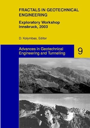 Bild des Verkufers fr Fractals in Geotechnical Engineering: Exploratory Workshop, Innsbruck, 2003 (Advances in Geotechnical Engineering and Tunneling) by Boschetti, Fabio, Palmer, Andrew, Empereur-Mot, Luc, Suteanu, Cristian, Borodich, Feodor M., Villemin, Thierry, Ord, Alison, Lerche, Ian, Hobbs, Bruce E., Masin, David, Kruhl, J. H., Volland, Sabine, Hecht, Christian A. [Paperback ] zum Verkauf von booksXpress