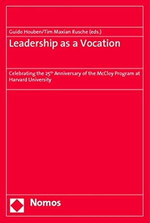 Seller image for Leadership as a Vocation: Celebrating the 25th Anniversary of the McCloy Program at Harvard University [Paperback ] for sale by booksXpress