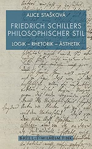 Immagine del venditore per Friedrich Schillers Philosophischer Stil: Logik - Rhetorik -   sthetik (German Edition) by Staskov ¡, Alice [Hardcover ] venduto da booksXpress