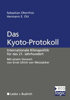 Immagine del venditore per Das Kyoto-Protokoll: Internationale Klimapolitik f ¼r das 21. Jahrhundert (Beitr ¤ge zur Internationalen und Europ ¤ischen Umweltpolitik) (German Edition) by Oberthur, Sebastian [Paperback ] venduto da booksXpress