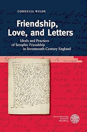 Seller image for Friendship, Love, and Letters: Ideals and Practices of Seraphic Friendship in 17th-Century England (Britannica Et Americana, Dritte Folge) [Hardcover ] for sale by booksXpress