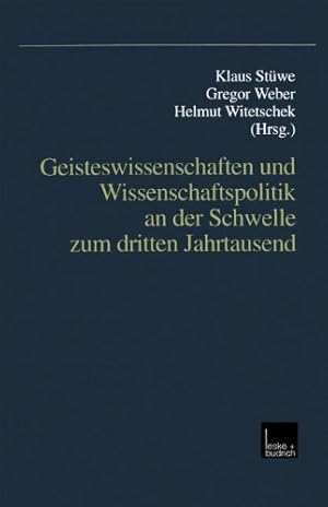 Seller image for Geisteswissenschaften und Wissenschaftspolitik an der Schwelle zum dritten Jahrtausend (German Edition) [Perfect Paperback ] for sale by booksXpress