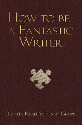 Seller image for How To Be A Fantastic Writer (Paperback or Softback) for sale by BargainBookStores