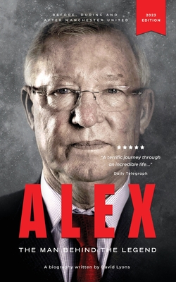 Seller image for Alex: The Man Behind The Legend (Paperback or Softback) for sale by BargainBookStores