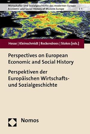 Seller image for Perspectives on European Economic and Social History - Perspektiven der Europaischen Wirtschafts - und Sozialgeschichte (Economic and Social History . und Sozialgeschichte des modernen Europa) [Hardcover ] for sale by booksXpress