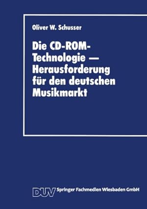 Bild des Verkufers fr Die CD-ROM-Technologie â   Herausforderung f ¼r den deutschen Musikmarkt: Ein Beitrag zum strategischen Marketing f ¼r Produktinnovationen (German Edition) [Paperback ] zum Verkauf von booksXpress