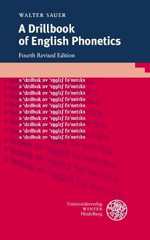 Seller image for A Drillbook of English Phonetics (Sprachwissenschaftliche Studienbucher. 1. Abteilung) by Sauer, Walter [Paperback ] for sale by booksXpress