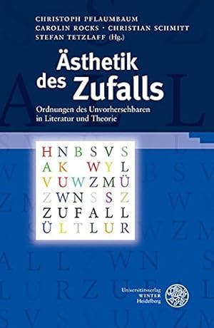 Seller image for Asthetik Des Zufalls: Ordnungen Des Unvorhersehbaren in Literatur Und Theorie (Beihefte Zum Euphorion) (German Edition) [Hardcover ] for sale by booksXpress