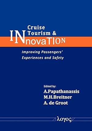 Immagine del venditore per Cruise Tourism & Innovation: Improving passengers' experiences and safety by Papathanassis, Alexis [Paperback ] venduto da booksXpress