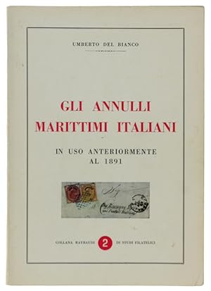 GLI ANNULLI MARITTIMI ITALIANI in uso anteriormente al 1891: