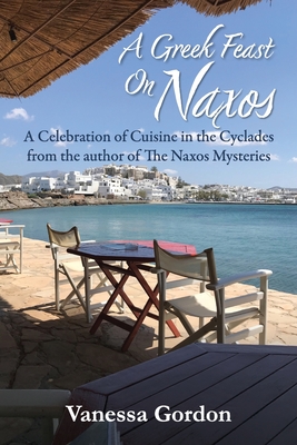 Bild des Verkufers fr A Greek Feast on Naxos (Paperback or Softback) zum Verkauf von BargainBookStores