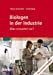 Seller image for Biologen in der Industrie: Was erwartet sie? Ein virtuelles Praktikum (German Edition) by Achstetter, Tilman [Paperback ] for sale by booksXpress