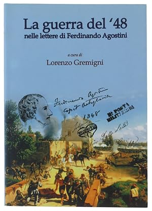 Immagine del venditore per LA GUERRA DEL '48. NELLE LETTERE DI FERDINANDO AGOSTINI: venduto da Bergoglio Libri d'Epoca