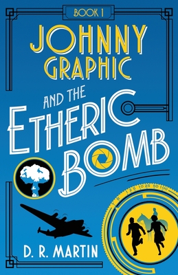 Seller image for Johnny Graphic and the Etheric Bomb (Paperback or Softback) for sale by BargainBookStores