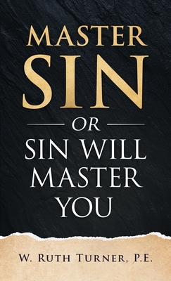 Seller image for Master Sin or Sin Will Master You (Hardback or Cased Book) for sale by BargainBookStores