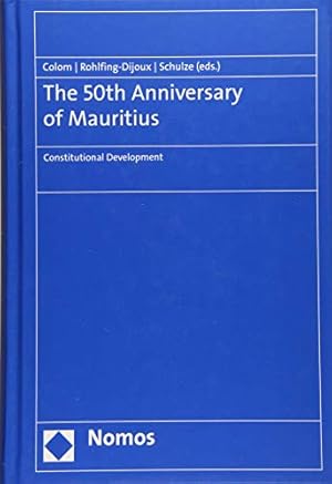 Seller image for The 50th Anniversary of Mauritius: Constitutional Development (English and French Edition) [Hardcover ] for sale by booksXpress