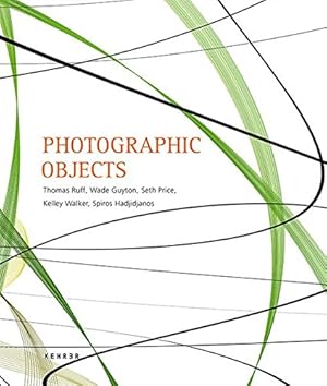 Bild des Verkufers fr Photographic Objects: Thomas Ruff, Wade Guyton, Seth Price, Kelley Walker, Spiros Hadjidjanos (English and German Edition) [Hardcover ] zum Verkauf von booksXpress