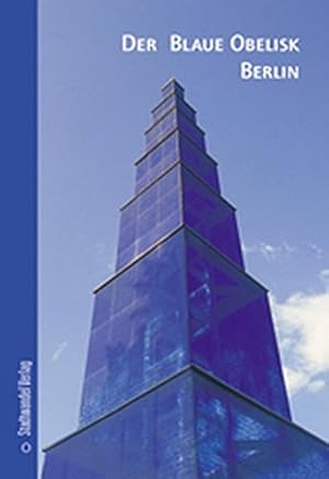 Imagen del vendedor de The Blue Obelisk: English Ausgabe (Die Neuen Architekturfuhrer) by Weinland, Martina, Bolk, Florian, Leslie, Ian [Pamphlet ] a la venta por booksXpress