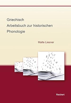 Seller image for Griechisch - Arbeitsbuch Zur Historischen Phonologie (German Edition) by Liesner, Malte [Paperback ] for sale by booksXpress