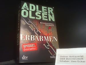 Bild des Verkufers fr Erbarmen : Der erste Fall fr Carl M rck, Sonderdezernat Q Thriller. Jussi Adler-Olsen zum Verkauf von Der Buchecker