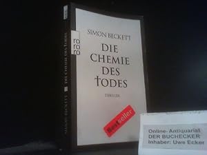 Bild des Verkufers fr Die Chemie des Todes : Thriller. Dt. von Andree Hesse / Rororo ; 24197 zum Verkauf von Der Buchecker