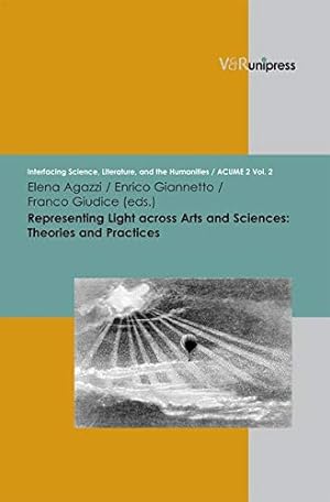 Immagine del venditore per Representing Light across Arts and Sciences: Theories and Practices (Interfacing Science, Literature, and the Humanities) [Hardcover ] venduto da booksXpress