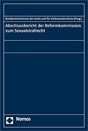 Immagine del venditore per Abschlussbericht Der Reformkommission Zum Sexualstrafrecht (German Edition) [Paperback ] venduto da booksXpress