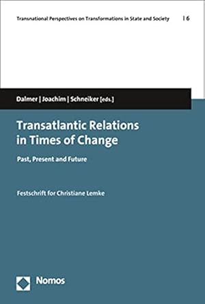 Image du vendeur pour Transatlantic Relations in Times of Change: Past, Present and Future [Paperback ] mis en vente par booksXpress